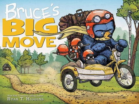 Bruce's Big Move (a Mother Bruce Book) by Higgins, Ryan T.