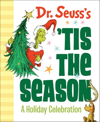 Dr. Seuss's 'tis the Season: A Holiday Celebration by Dr Seuss