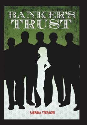 Banker's Trust by Stephens, Sabrina