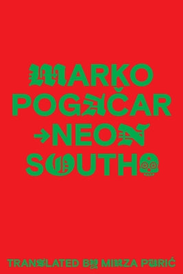 Neon South by Pogacar, Marko