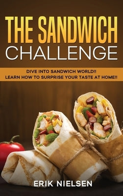 The Sandwich Challenge by Nielsen, Erik
