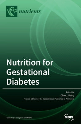 Nutrition for Gestational Diabetes by Petry, Clive J.