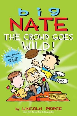 Big Nate: The Crowd Goes Wild! [With Poster] by Peirce, Lincoln