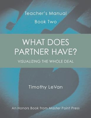 What Does Partner Have?: Teacher's Manual Book Two by LeVan, Timothy