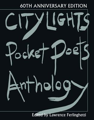 City Lights Pocket Poets Anthology by Ferlinghetti, Lawrence