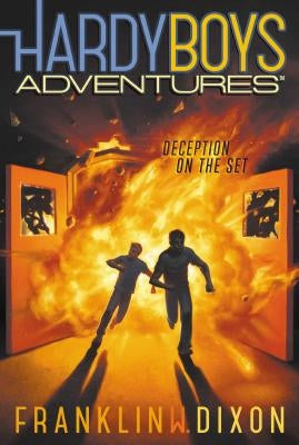 Deception on the Set, Volume 8 by Dixon, Franklin W.