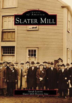Slater Mill by Leavitt, Sarah