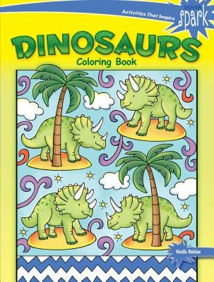 Spark Dinosaurs Coloring Book by Dahlen, Noelle