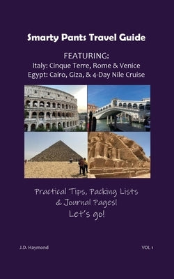Smarty Pants Travel Guide: Includes Italy & Egypt by Haymond, J. D.