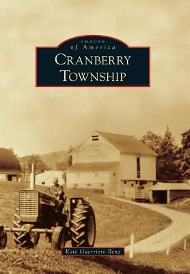 Cranberry Township by Benz, Kate Guerriero