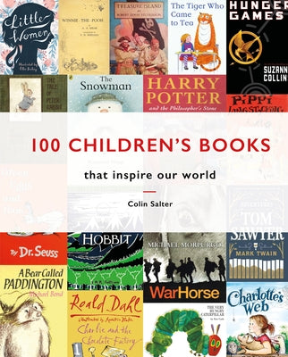 100 Children's Books That Inspire Our World by Salter, Colin