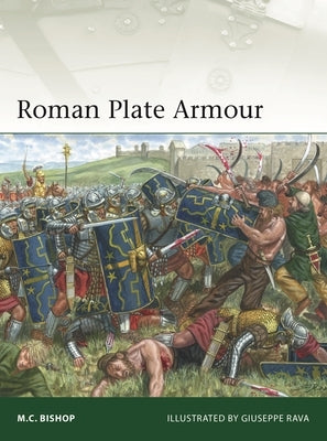 Roman Plate Armour by Bishop, M. C.