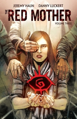 The Red Mother Vol. 3, 3 by Haun, Jeremy