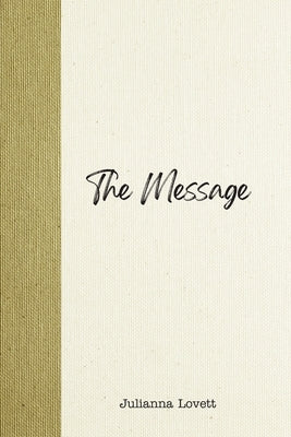 The Message by Lovett, Julianna