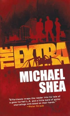 The Extra by Shea, Michael