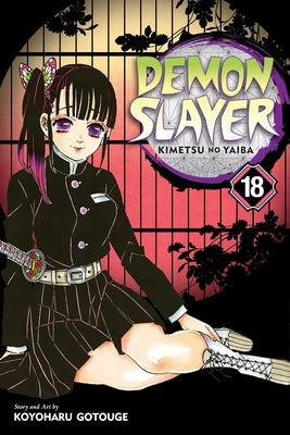Demon Slayer: Kimetsu No Yaiba, Vol. 18, Volume 18 by Gotouge, Koyoharu