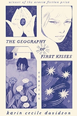 The Geography of First Kisses by Davidson, Karin Cecile