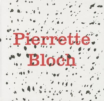 Pierrette Bloch by Bloch, Pierrette