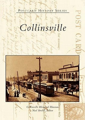 Collinsville by Collinsville Historical Museum