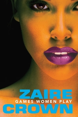 Games Women Play by Crown, Zaire