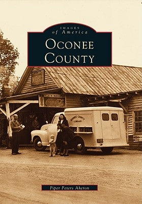 Oconee County by Aheron, Piper Peters