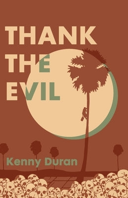 Thank the Evil by Duran, Kenny