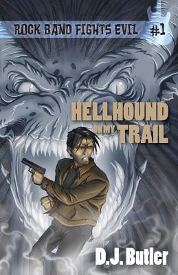 Hellhound on My Trail by Butler, D. J.