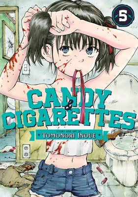 Candy and Cigarettes Vol. 5 by Inoue, Tomonori