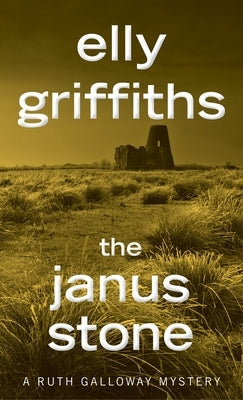 The Janus Stone by Griffiths, Elly