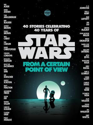 From a Certain Point of View (Star Wars) by Ahdieh, Renée
