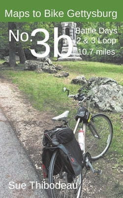 Maps to Bike Gettysburg No. 3b: Battle Days 2 & 3 Short Loop by Thibodeau, Sue