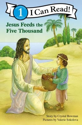 Jesus Feeds the Five Thousand by Bowman, Crystal