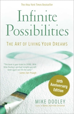 Infinite Possibilities (10th Anniversary) by Dooley, Mike