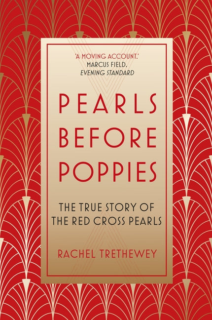 Pearls Before Poppies by Trethewey, Rachel