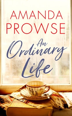 An Ordinary Life by Prowse, Amanda