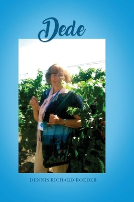 Dede by Roeder, Dennis Richard