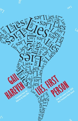Lies, First Person by Hareven, Gail