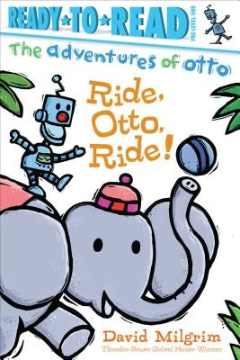 Ride, Otto, Ride! by Milgrim, David