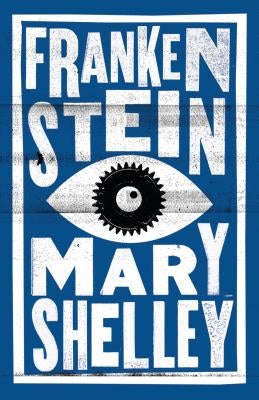 Frankenstein by Shelley, Mary