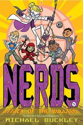 Attack of the Bullies (Nerds Book Five) by Buckley, Michael