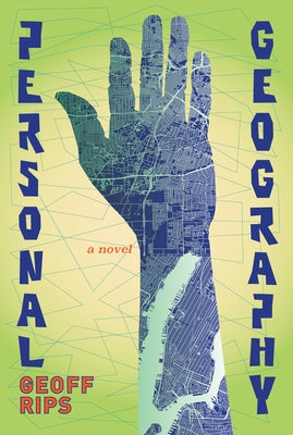 Personal Geography by Rips, Geoff