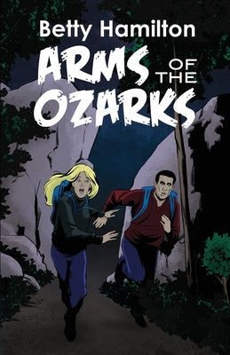 Arms of the Ozarks by Hamilton, Betty