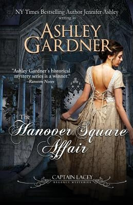 The Hanover Square Affair by Gardner, Ashley