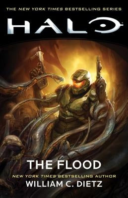 Halo: The Flood, Volume 2 by Dietz, William C.