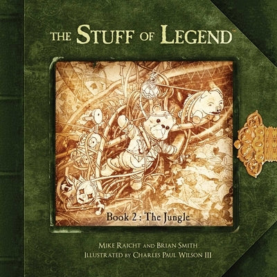 The Stuff of Legend, Book 2: The Jungle: Volume 2 by Raicht, Mike