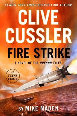 Clive Cussler Fire Strike by Maden, Mike