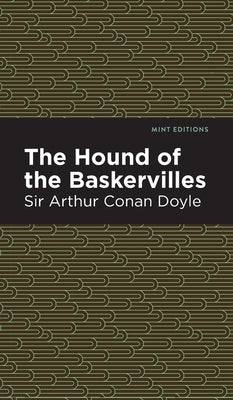 The Hound of the Baskervilles by Doyle, Sir Arthur Conan