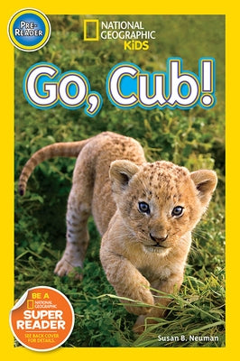 Go, Cub! by Neuman, Susan B.