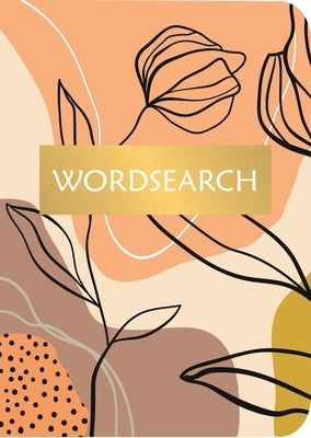Wordsearch: Over 200 Puzzles by Saunders, Eric