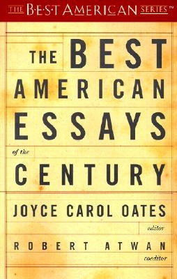 The Best American Essays of the Century by Oates, Joyce Carol